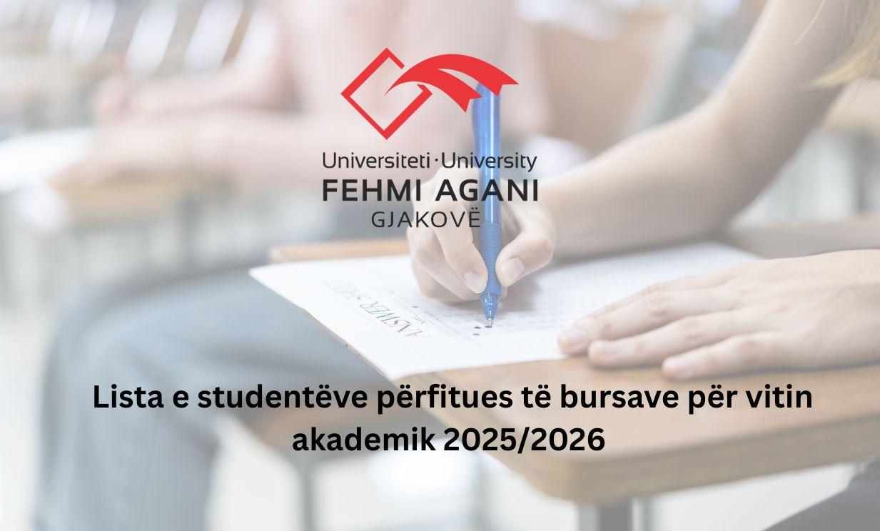 Lista e studentëve përfitues të bursës universitare në nivelin baçelor dhe master për vitin akademik 2025-2026